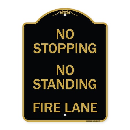 Signmission No Stopping No Standing Fire Lane, Black & Gold Aluminum Sign, 18" x 24", BG-1824-23575 A-DES-BG-1824-23575